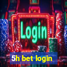 5h bet login